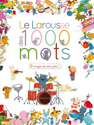 cover image of Le Larousse des 1 000 mots